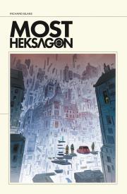 Most Heksagon. Autor: Blake Richard. Dadada.pl Okładka książki Most Heksagon