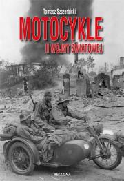 Motocykle II wojny światowej. Autor: Szczerbicki Tomasz. Dadada.pl Okładka książki Motocykle II wojny światowej