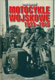 Motocykle wojskowe 1933-1945. Autor: Szczerbicki Tomasz. Dadada.pl Okładka książki Motocykle wojskowe 1933-1945