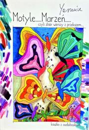 Okładka książki Motyle Marzeń czyli zbiór wierszy z przekazem