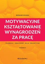 Okładka książki Motywacyjne kształtowanie wynagrodzeń za pracę
