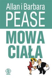 Mowa ciała. Autor: Barbara Pease, Allan Pease, Joanna Grabiak. Dadada.pl Okładka książki Mowa ciała
