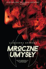 Mroczne umysły. Autor: Alexandra Bracken. Dadada.pl Okładka książki Mroczne umysły