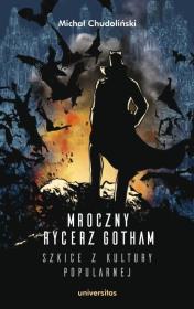Okładka książki Mroczny Rycerz Gotham.. (z autografem)
