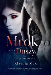 Mrok duszy. Część 2. Autor: Klaudia Max. Dadada.pl Okładka książki Mrok duszy. Część 2