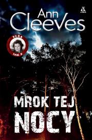 Mrok tej nocy. Vera. Tom 9. Autor: Cleeves Ann. Dadada.pl Okładka książki Mrok tej nocy. Vera. Tom 9