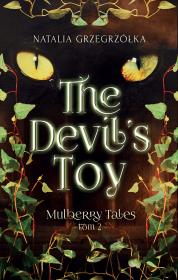 Okładka książki Mulberry Tales Tom 2 The Devil’s Toy