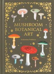 Mushroom Botanical Art. Autor: Pie Internation. Dadada.pl Okładka książki Mushroom Botanical Art