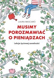 Musimy porozmawiać o pieniądzach. Autor: Mascaro Laura. Dadada.pl Okładka książki Musimy porozmawiać o pieniądzach