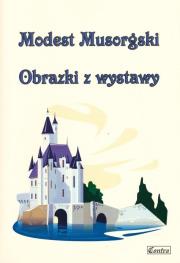 Musorgski Modest. Obrazki z wystawy. Autor: A. Kotowska. Dadada.pl Okładka książki Musorgski Modest. Obrazki z wystawy