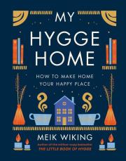 My Hygge Home. Autor: Meik Wiking. Dadada.pl Okładka książki My Hygge Home