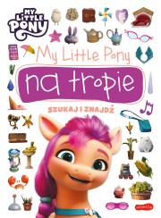 My Little Pony na tropie. Szukaj i znajdź. Autor: Opracowanie zbiorowe. Dadada.pl Okładka książki My Little Pony na tropie. Szukaj i znajdź