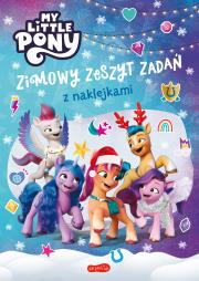 Okładka książki My Little Pony. Nowe pokolenie. Zimowy zeszyt zadań z naklejkami