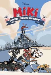 Okładka książki Myszka Miki. Miki i tysiąc Czarnych Piotrusiów