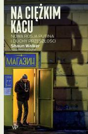 Okładka książki Na ciężkim kacu Nowa Rosja Putina i duchy przeszłości