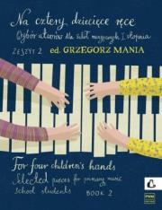 Na cztery dziecięce ręce z.2 + CD. Autor: Grzegorz Mania. Dadada.pl Okładka książki Na cztery dziecięce ręce z.2 + CD