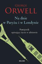 Okładka książki Na dnie w Paryżu i w Londynie