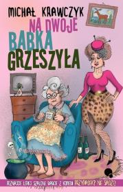 Na dwoje babka grzeszyła. Autor: Krawczyk Michał. Dadada.pl Okładka książki Na dwoje babka grzeszyła