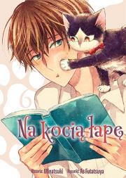 Na kocią łapę. Tom 6. Autor: Asu Futatsuya, Tsunami Minatsuki. Dadada.pl Okładka książki Na kocią łapę. Tom 6