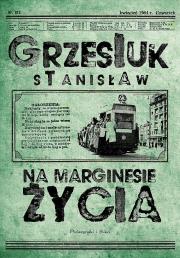 Na marginesie życia wyd. specjalne. Autor: Grzesiuk Stanisław. Dadada.pl Okładka książki Na marginesie życia wyd. specjalne