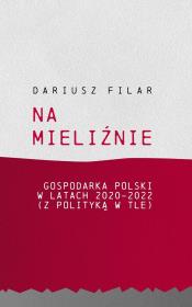 Na mieliźnie. Gospodarka Polski w latach 2020-2022. Autor: Dariusz Filar. Dadada.pl Okładka książki Na mieliźnie. Gospodarka Polski w latach 2020-2022