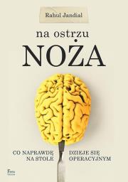 Na ostrzu noża. Autor: Jandial Rahul. Dadada.pl Okładka książki Na ostrzu noża