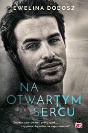Na otwartym sercu. Autor: Ewelina Dobosz. Dadada.pl Okładka książki Na otwartym sercu