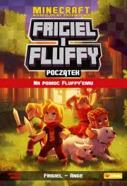 Okładka książki Na pomoc Fluffy`emu. Frigiel i Fluffy. Początek. nieoficjalny przewodnik po świecie Minecraft