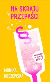 Na skraju przepaści. Autor: Monika Koszewska. Dadada.pl Okładka książki Na skraju przepaści
