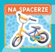 Na spacerze. Autor: WYDAWNICTWO SKRZAT. Dadada.pl Okładka książki Na spacerze