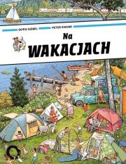 Na wakacjach. Autor: Doro Gobel, Peter Knorr. Dadada.pl Okładka książki Na wakacjach