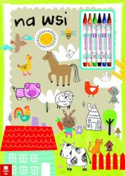 Na wsi. Autor: Opracowanie zbiorowe. Dadada.pl Okładka książki Na wsi