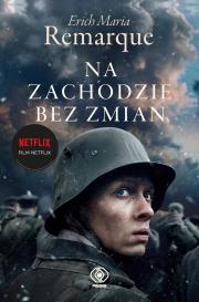 Na Zachodzie bez zmian. Autor: Erich Maria Remarque, Ryszard Wojnakowski, Katarz. Dadada.pl Okładka książki Na Zachodzie bez zmian