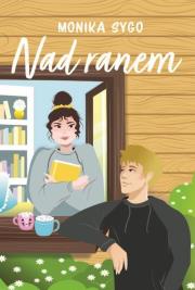 Nad ranem. Autor: Monika Sygo. Dadada.pl Okładka książki Nad ranem