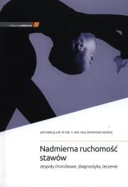 Nadmierna ruchomość stawów. Autor: Zimmermann-Górska Irena. Dadada.pl Okładka książki Nadmierna ruchomość stawów
