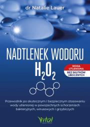 Nadtlenek wodoru H₂O₂. Autor: Natalie Lauer. Dadada.pl Okładka książki Nadtlenek wodoru H₂O₂