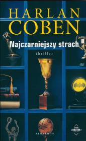 Najczarniejszy strach. Myron Bolitar. Autor: Harlan Coben. Dadada.pl Okładka książki Najczarniejszy strach. Myron Bolitar