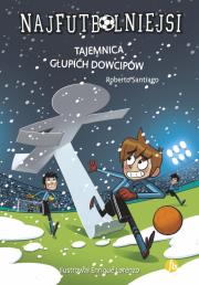 Okładka książki Najfutbolniejsi T.11 Tajemnica głupich dowcipów