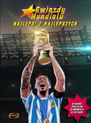 Najlepsi z najlepszych, Gwiazdy Mundialu. Autor: Tomasz Gawędzki. Dadada.pl Okładka książki Najlepsi z najlepszych, Gwiazdy Mundialu