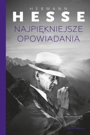 Najpiękniejsze opowiadania. Autor: Hermann Hesse. Dadada.pl Okładka książki Najpiękniejsze opowiadania
