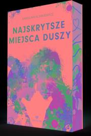 Najskrytsze miejsca duszy. Autor: Karolina Klimkiewicz. Dadada.pl Okładka książki Najskrytsze miejsca duszy