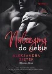 Należymy do siebie. Autor: Ziętek-Capiga Aleksandra. Dadada.pl Okładka książki Należymy do siebie