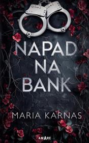 Napad na bank. Autor: Karnas Maria. Dadada.pl Okładka książki Napad na bank