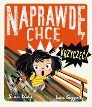 Okładka książki Naprawdę chcę krzyczeć!