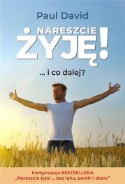 Okładka książki Nareszcie żyję! ...i co dalej? cz.2