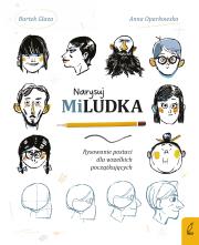 Narysuj Miludka. Autor: Anna Oparkowska, Glaza Bartek. Dadada.pl Okładka książki Narysuj Miludka