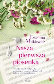 Nasza pierwsza piosenka. Autor: Miśkiewicz Ewelina, Magdalena Kawka. Dadada.pl Okładka książki Nasza pierwsza piosenka