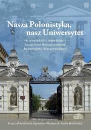 Okładka książki Nasza Polonistyka, nasz Uniwersytet