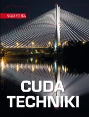 Okładka książki Nasza Polska. Cuda techniki