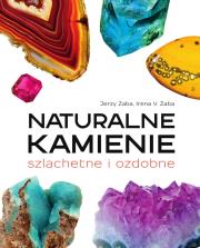 Naturalne kamienie szlachetne i ozdobne. Autor: Żaba Jerzy, Żaba Irena V.. Dadada.pl Okładka książki Naturalne kamienie szlachetne i ozdobne
